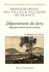 Département du Jura - géographie et dictionnaire des communes Politics & History