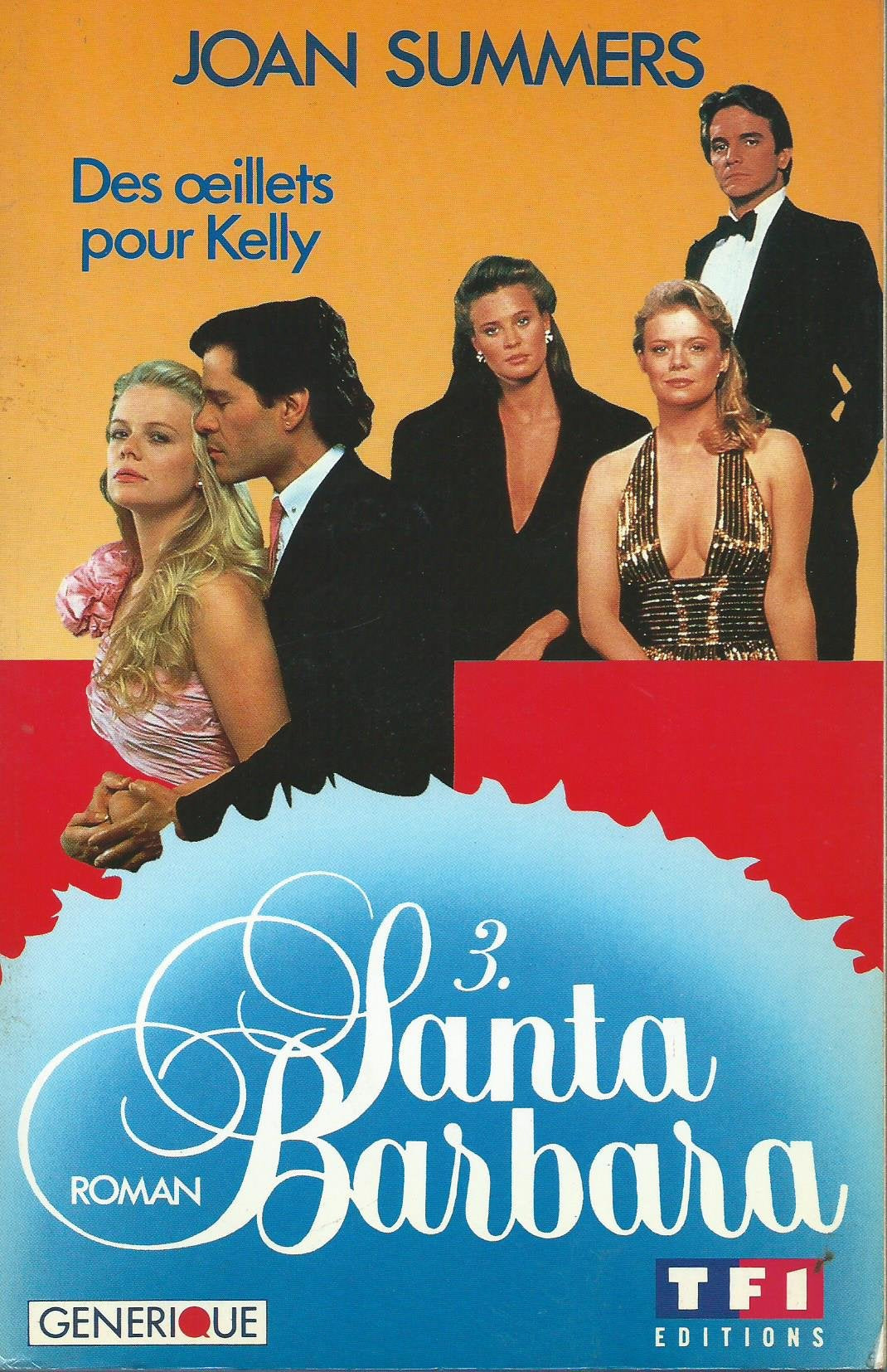 Santa Barbara. Vol. 3. Des Oeillets pour Kelly book