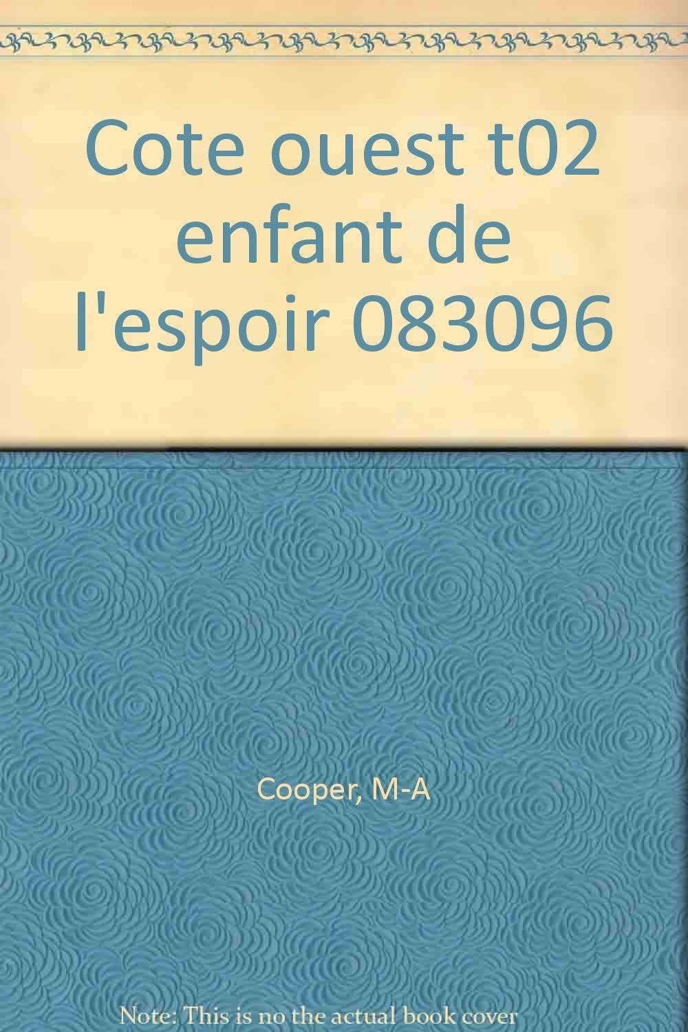 Cote Ouest. Tome 2, Enfant De L'Espoir Books