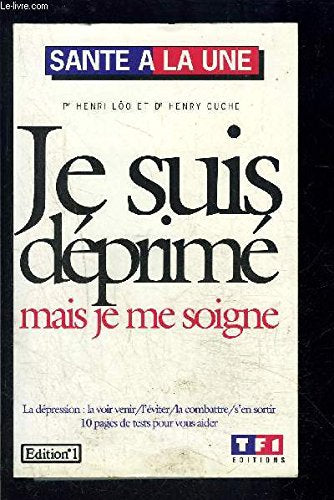 Je suis déprimé mais je me soigne book