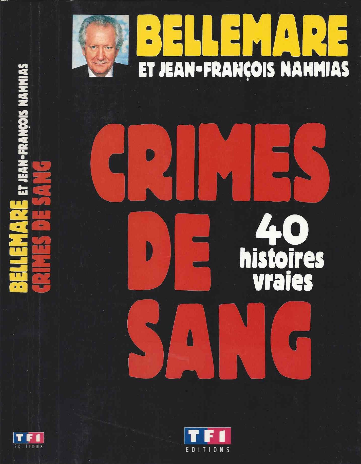 Crimes de sang, 40 histoires vraies Books