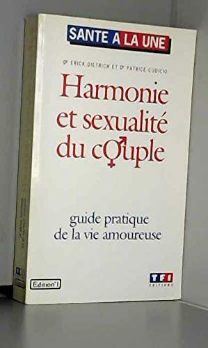 Harmonie et sexualité du couple : Guide pratique de la vie amoureuse book