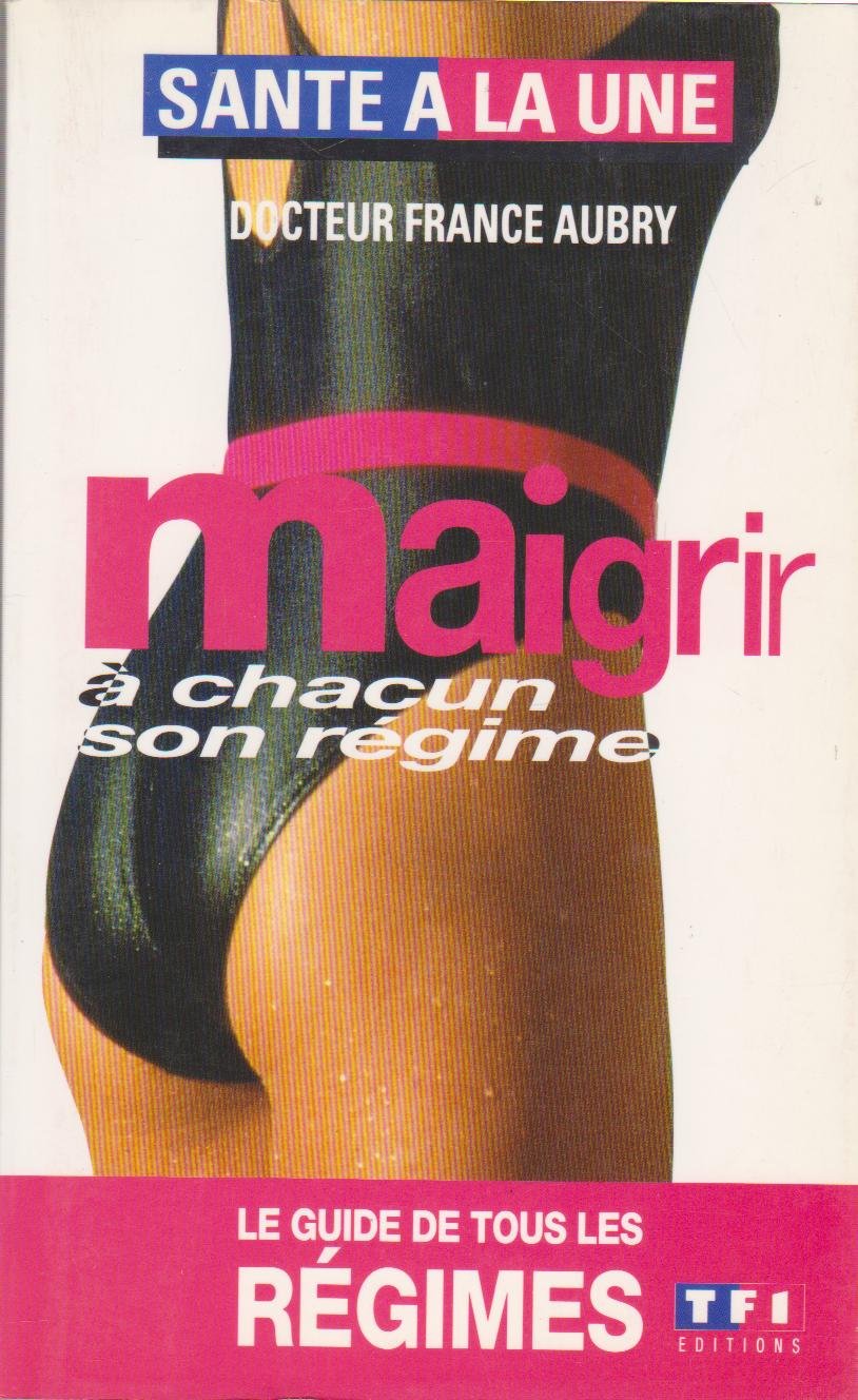 Maigrir, à chacun son régime Books