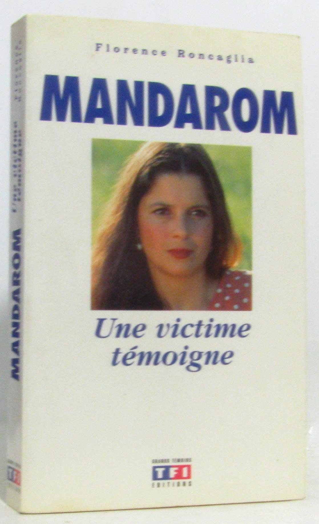 Mandarom: Une victime témoigne Books