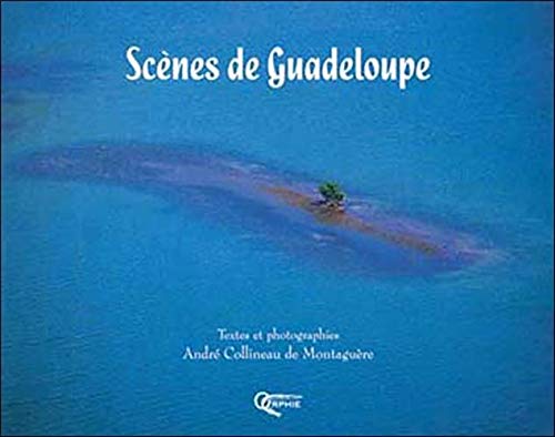 Scènes de Guadeloupe Geology & Geography