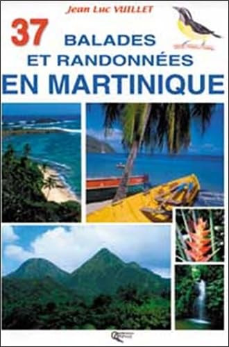 37 BALADES ET RANDONNEES EN MARTINIQUE Film, Art & Culture