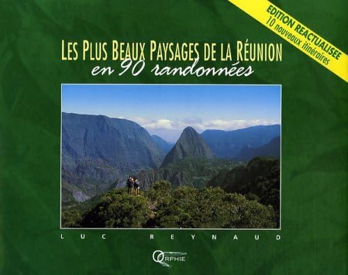 Les plus beaux paysages de la Réunion en 90 randonnées: Avec le guide de poche Leisure & Fun