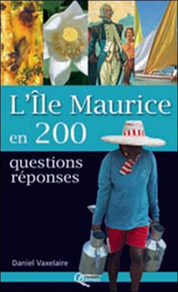 L'île Maurice en 200 questions-réponses book