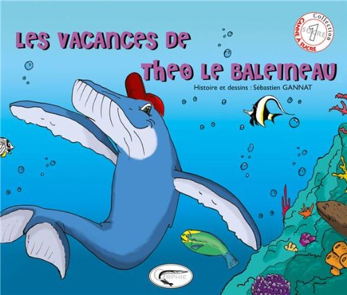 Les Vacances de Theo le Baleineau Contemporary literature