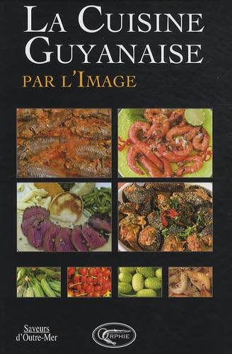 LA CUISINE GUYANAISE PAR L'IMAGE - NE Film, Art & Culture