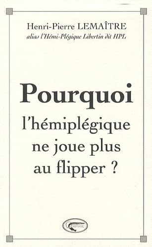 Pourquoi l'hémiplégique ne joue plus au flipper ? Film, Art & Culture