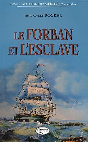 Le forban et l'esclave : Les amoureux de l'île Bourbon 1691-1700 Film, Art & Culture