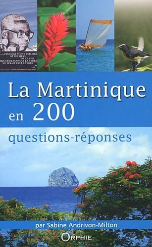 La Martinique en 200 questions-réponses Books