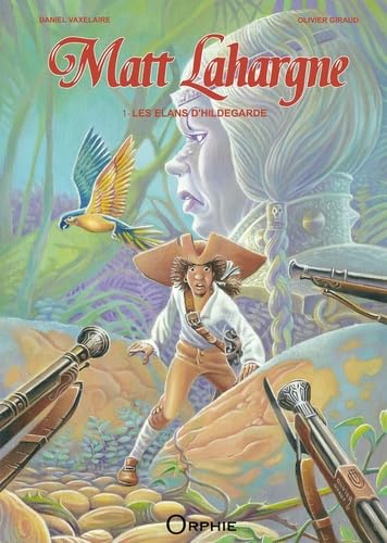 Matt Lahargne tome 1 les élans d'Hildegarde book