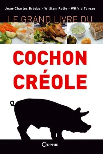 Le Grand Livre du Cochon Creole Leisure, Home & Garden