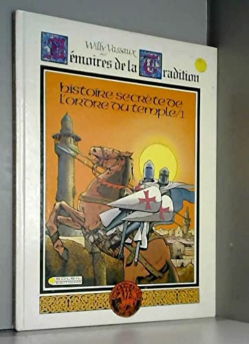 Histoire secrete de l'ordre du temple (Mémoire Tradition 1) Books