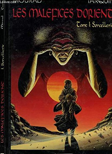 LES MALEFICES D'ORIENT - TOME 1 : SORCELLERIE. Books