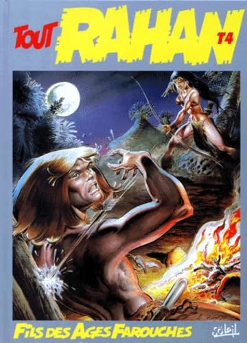 Tout Rahan Numero 4 L'Integrale : La Falaise Du Sacrifice. La Fleche Blanche. Le Peuple Des Arbres. Le Coutelas D'Ivoire. Le Territoire Des Ombres. Le ... Le Clan Du Lac Maudit. La Terre Qui Parle Books