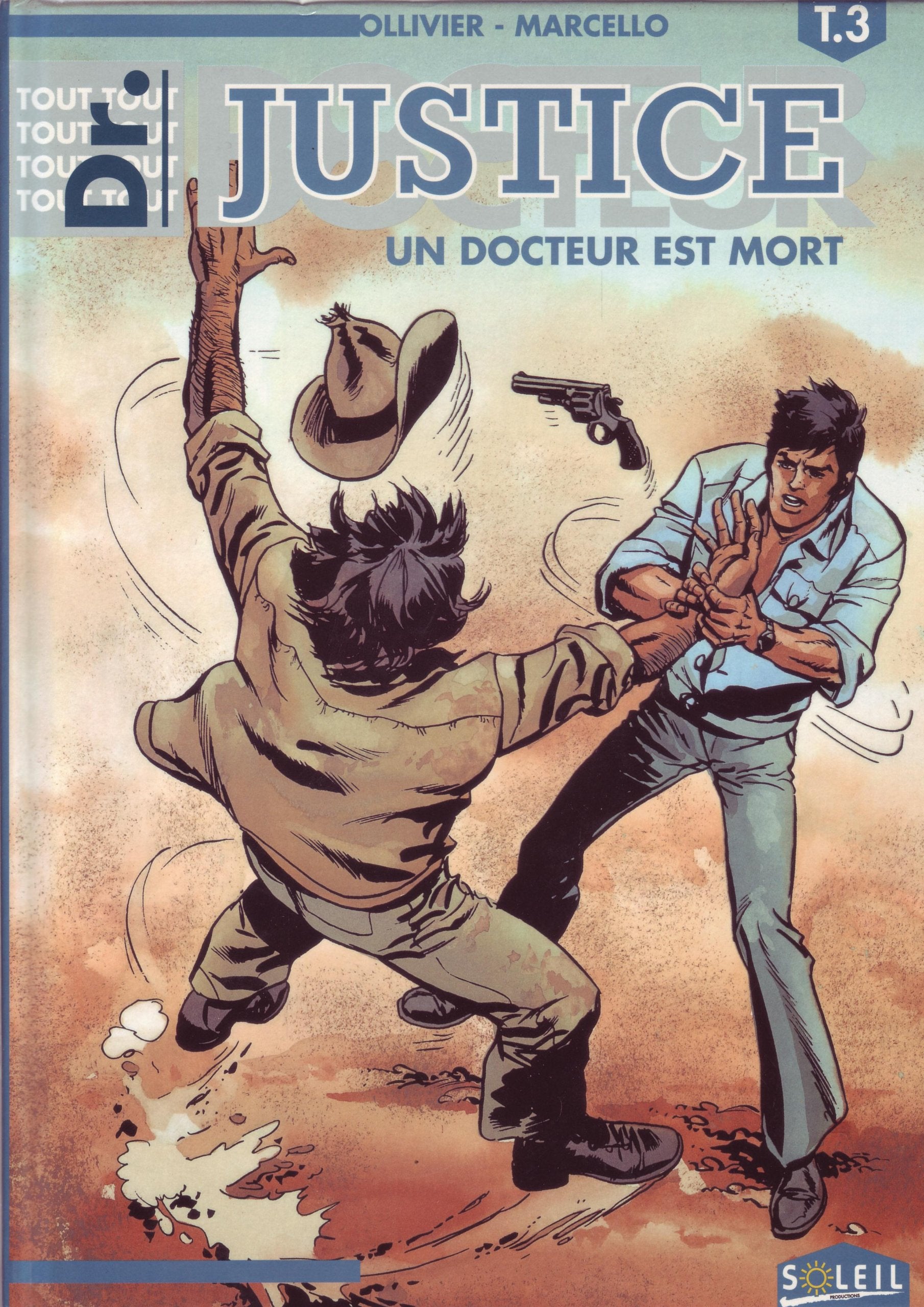 Tout docteur justice t03 un docteur est mort (Soleil Intégral) Books