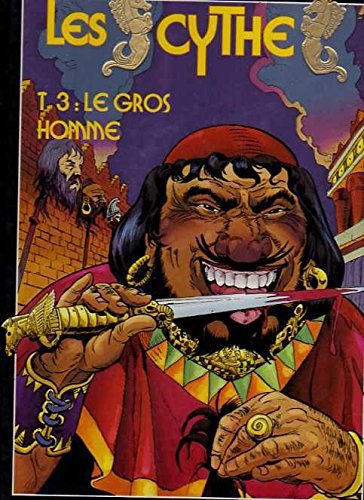 Les Scythe T03 Le Gros Homme Books