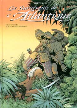 Les survivants de l'Atlantique. Vol. 2. La route des esclaves Manga