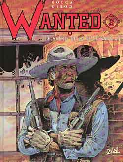 Wanted. Vol. 3. Le shérif de la ville sans loi Manga