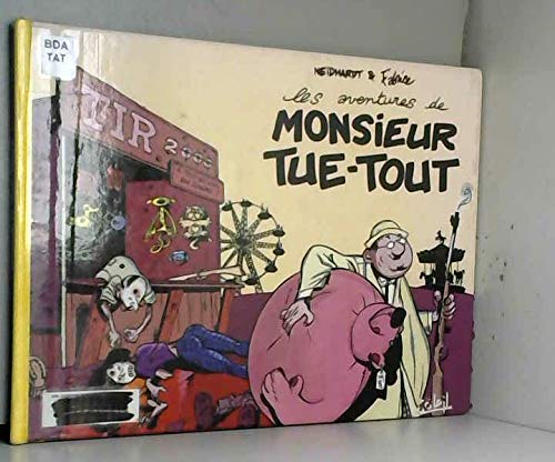 Les aventures de monsieur Tue-Tout Books