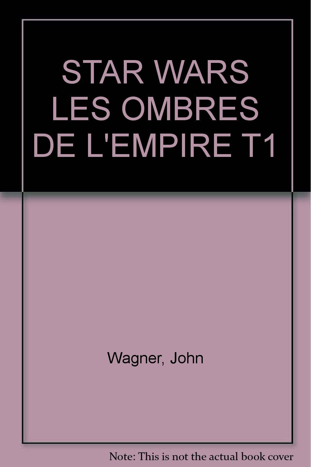 Star Wars Les Ombres De L'Empire T1 book