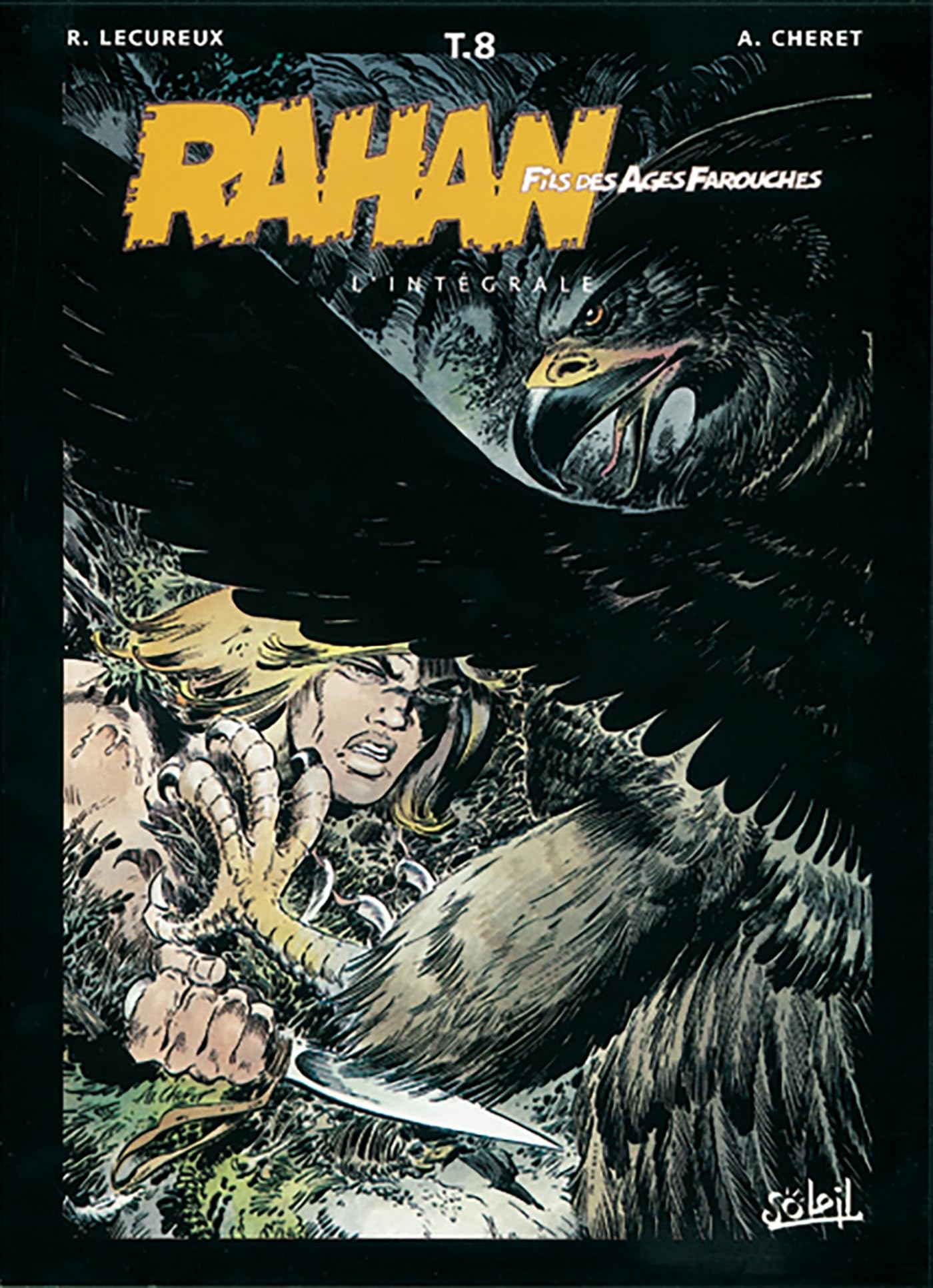 Rahan, fils des âges farouches. L'Intégrale, tome 8 book