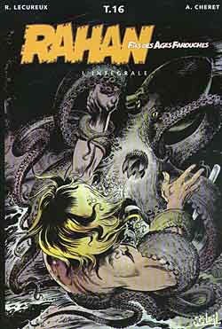 Rahan, fils des âges farouches : l'intégrale. Vol. 16 Manga