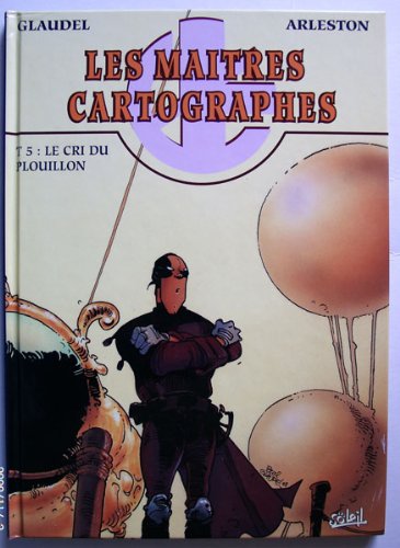 Les Maîtres cartographes, tome 5 : Le Cri du plouillon book