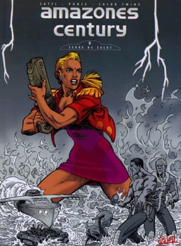 Amazones Century Tome 2 : Terre De Salut Books