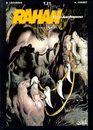 Rahan, fils des âges farouches. L'Intégrale, tome 21 book