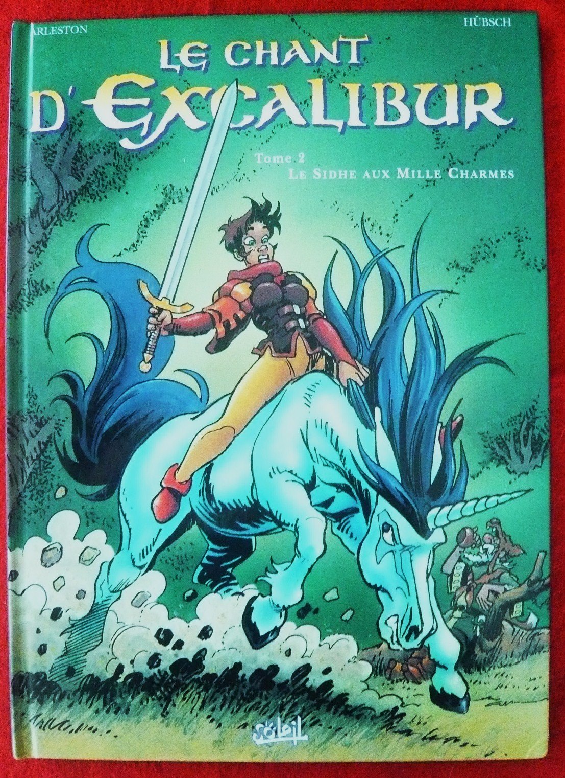 Le Chant d'Excalibur, tome 2 : Le Sidhe aux mille charmes book