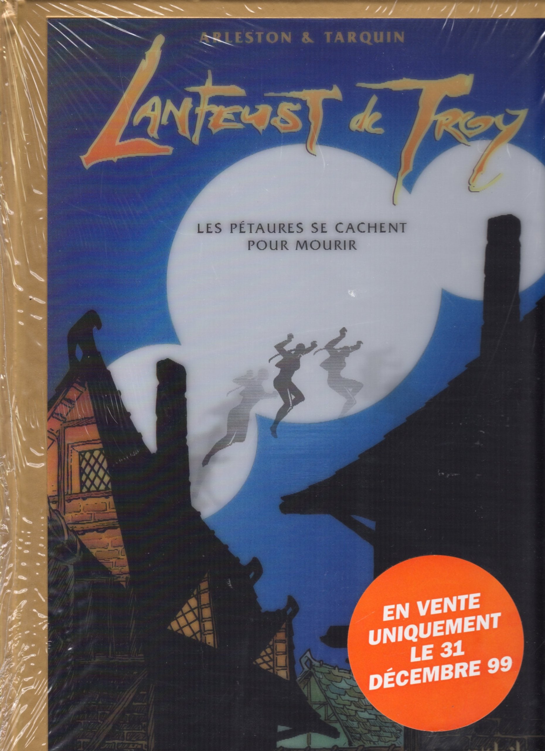 Lanfeust De Troy : Les Petaures Se Cachent Pour Mourir. Edition Du 31 Decembre 1999 Books