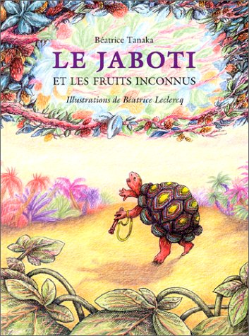 Le Jaboti et les fruits inconnus book