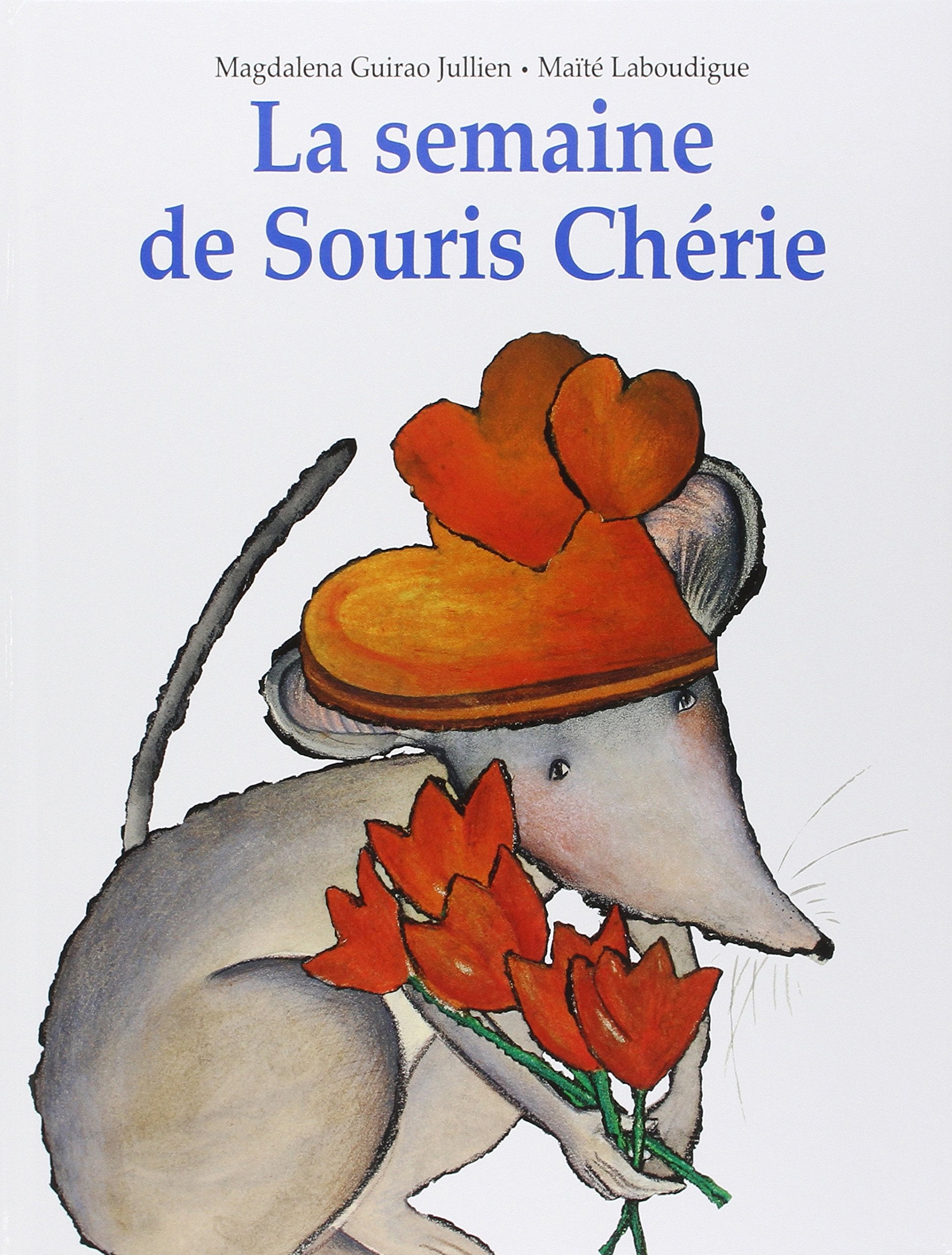 La Semaine de Souris Chérie book