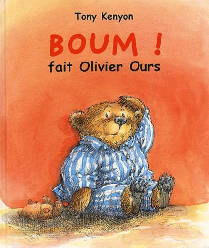 Boum ! fait Olivier Ours book