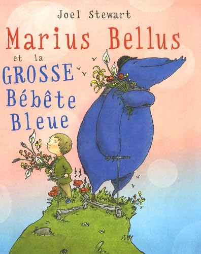 marius bellus et la grosse bebete bleue book