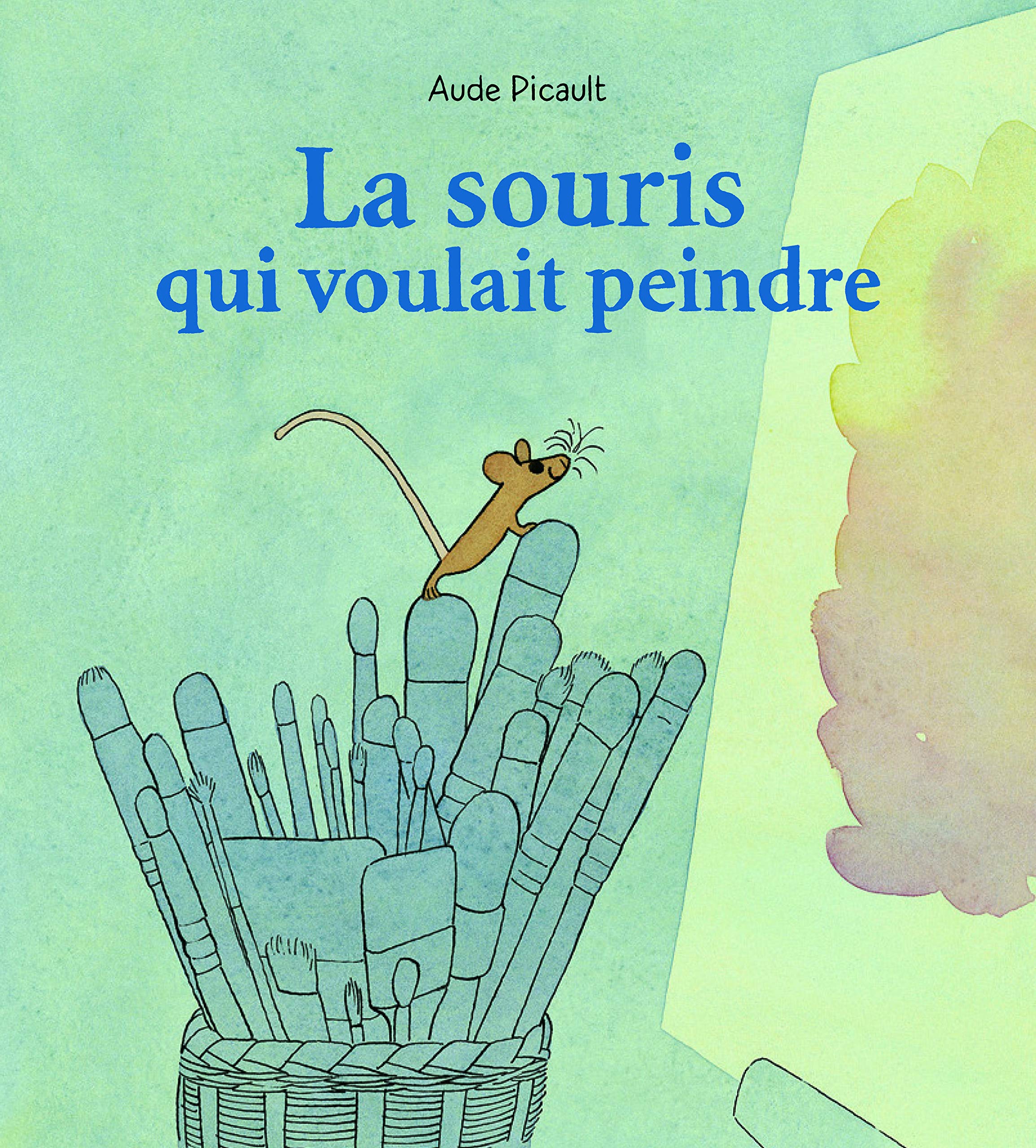 LA SOURIS QUI VOULAIT PEINDRE book