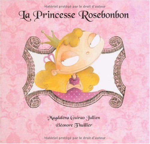 Princesse rosebonbon (La) Non-fiction