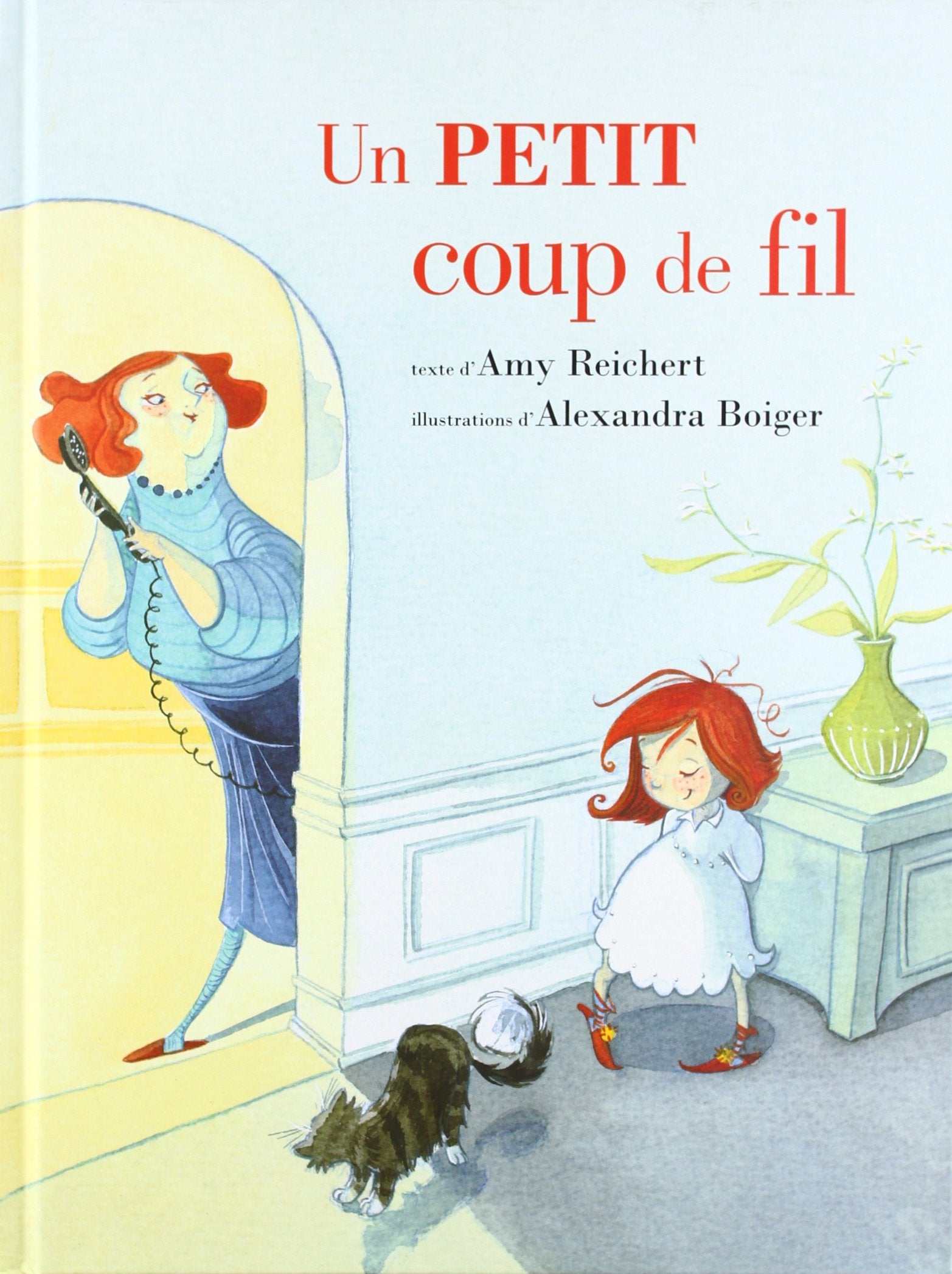 UN PETIT COUP DE FIL Children's books