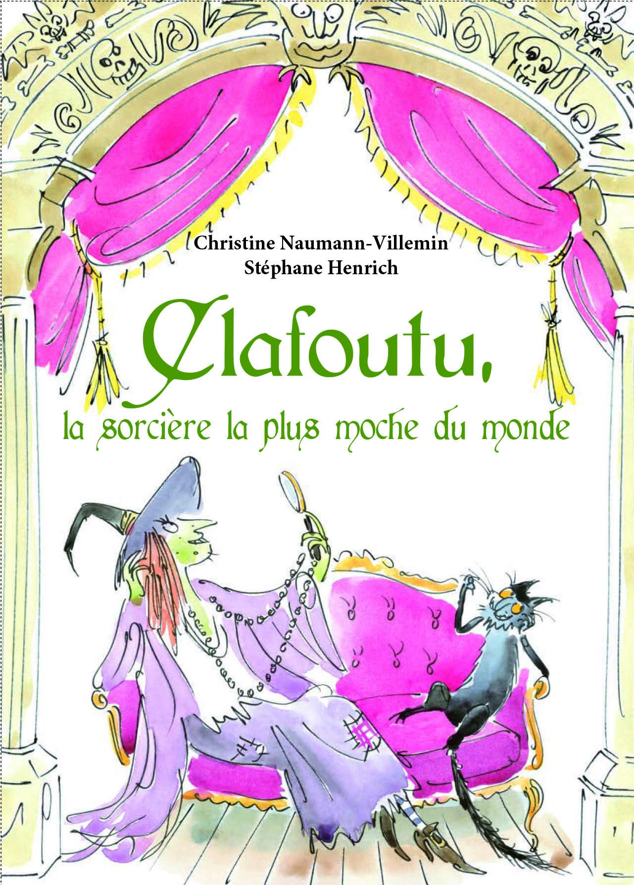 CLAFOUTU LA SORCIERE LA PLUS MOCHE DU MONDE Non-fiction