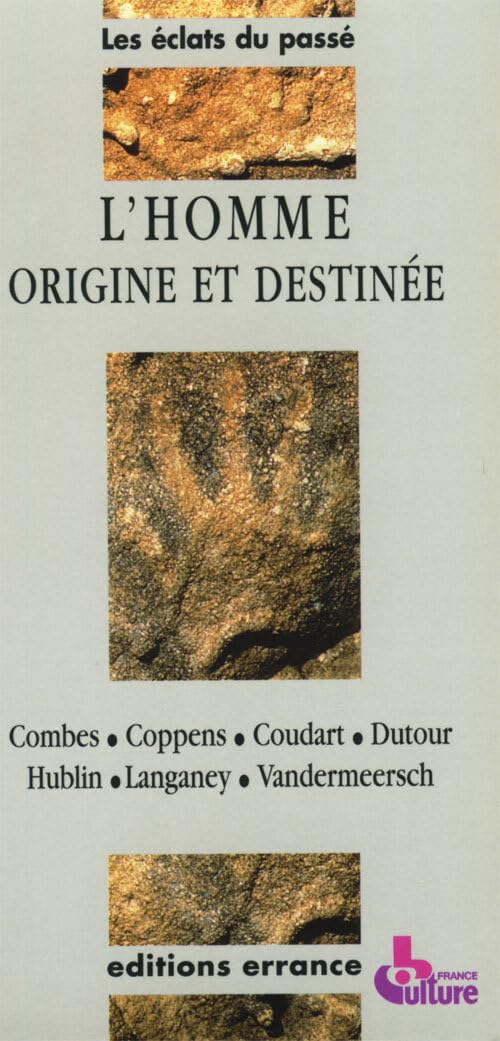 HOMME ORIGINE ET DESTINEE Politics & History