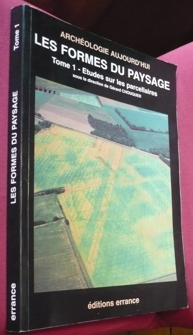 Les formes du paysage Tome 1: Études sur les parcellaires book
