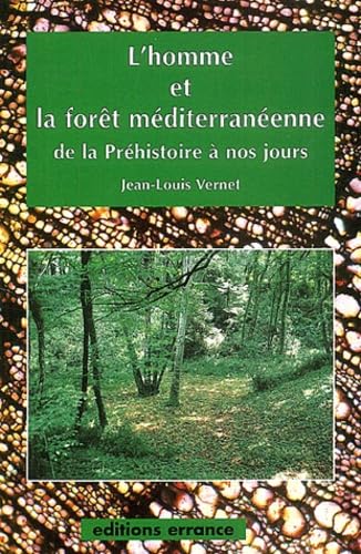 L'homme et la forêt méditerranéenne : de la préhistoire à nos jours book