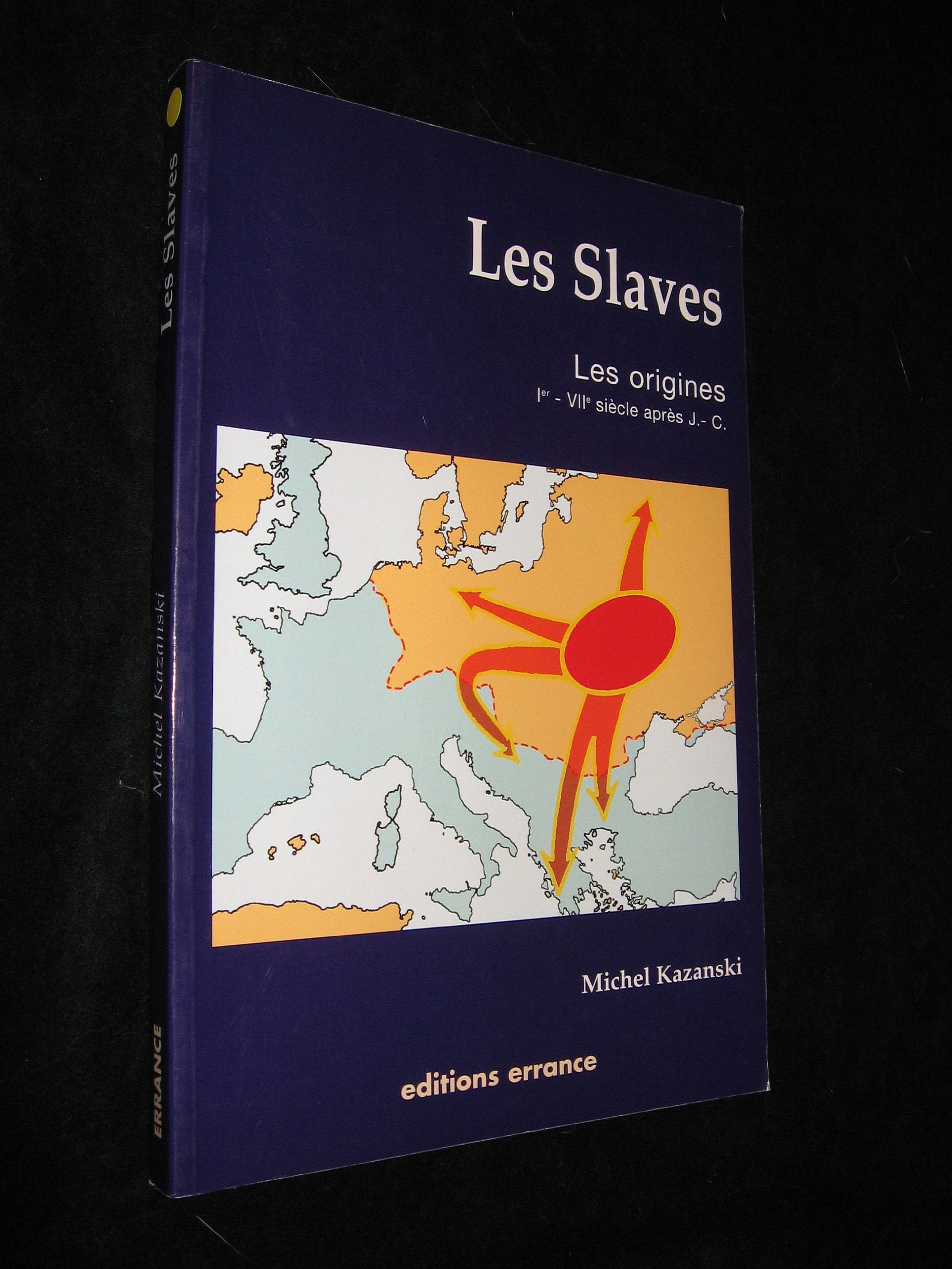 Les Slaves : les origines Ier-VIIe siècles après J.-C. Politics & History