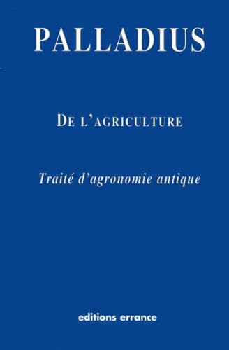 De l'agriculture : traité d'agronomie antique book