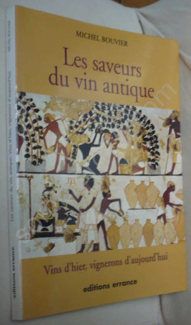 Les saveurs du vin antique : vins d'hier, vignerons d'aujourd'hui book