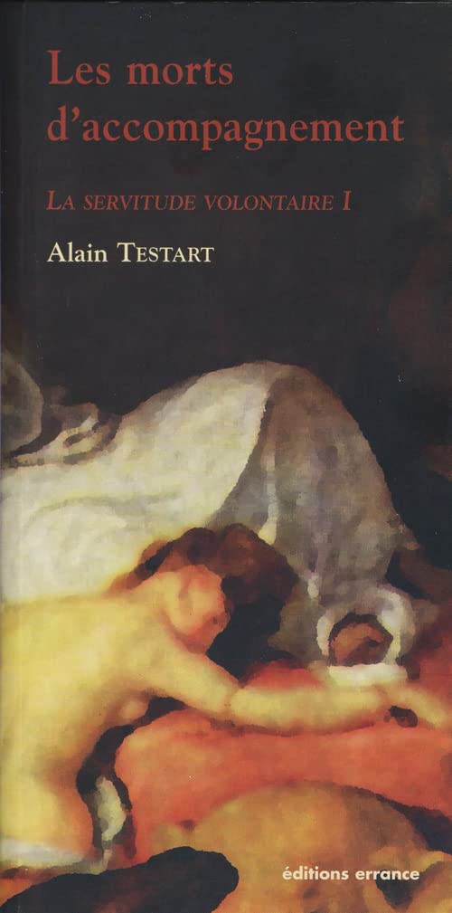 La Servitude volontaire, tome 1 : Les Morts d'accompagnements book